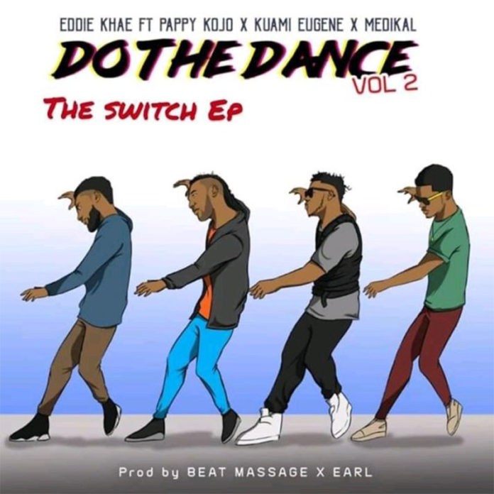 Eddie Khae – Do The Dance (Remix) ft. Kuami Eugene, Medikal & Pappy Kojo