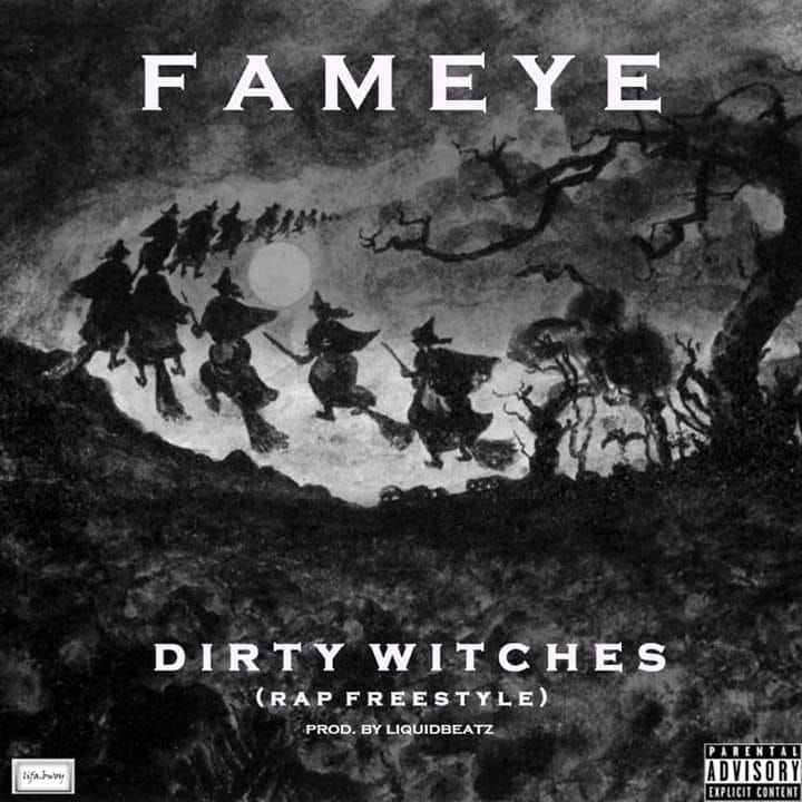 Fameye – Dirty Witches (Rap Freestyle)