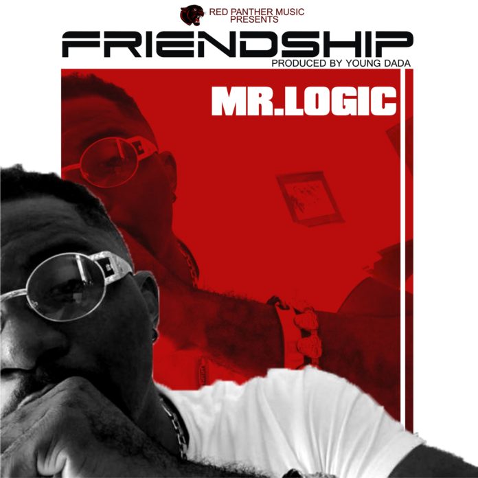 Mr Logic - Friendship (Prod by Young Dada)