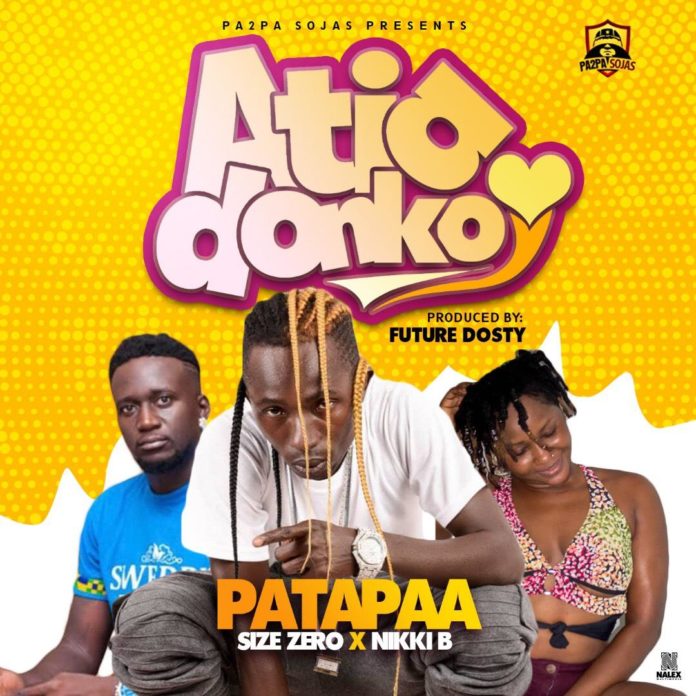 Patapaa ft Size Zero X Nikki B - Atia Donko