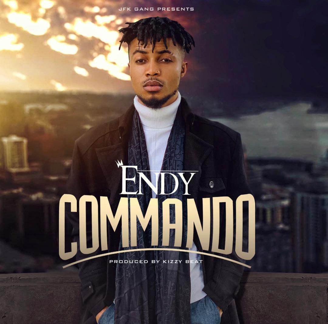 Endy - Commando (Prod By Kizzy Beatz)