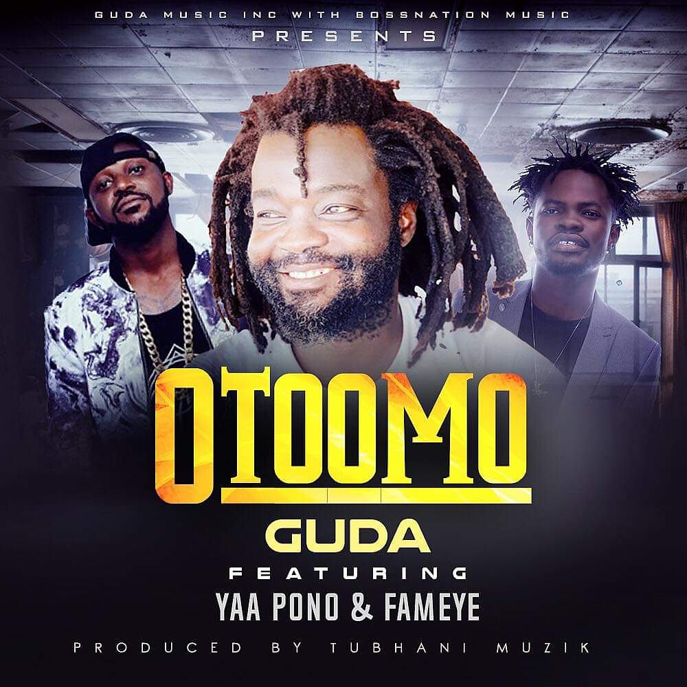Guda Ft Yaa Pono & Fameye - OtooMo