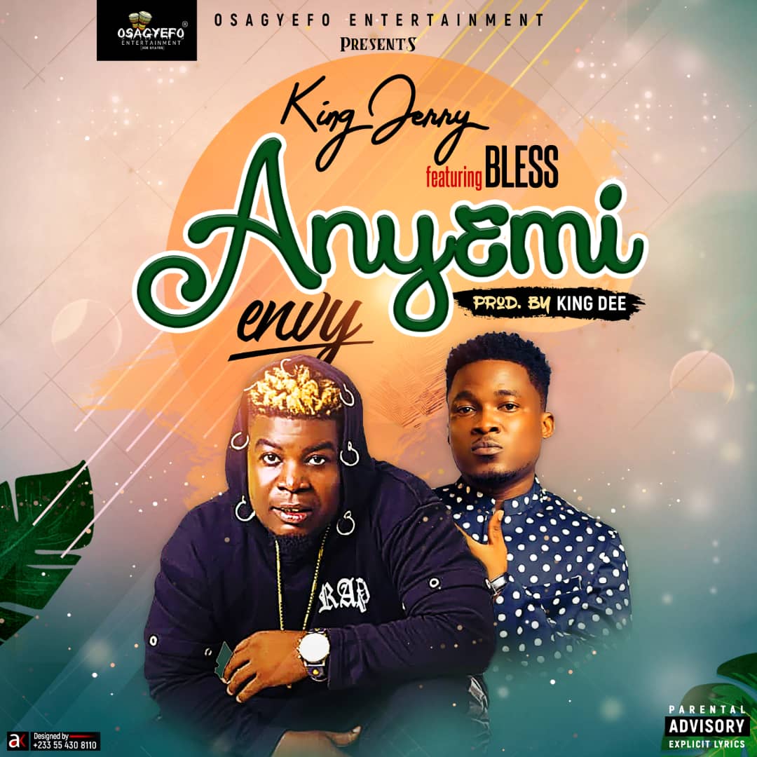 King Jerry Ft Bless - Anyemi (Prod By King Dee)