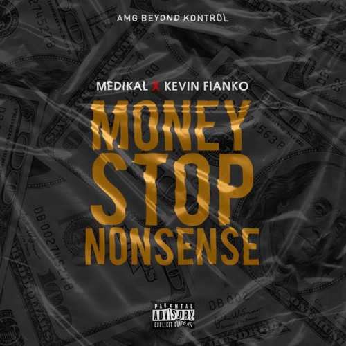 Medikal – Money Stop Nonsense ft. Kevin Fianko