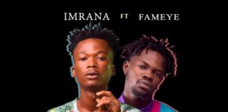Imrana ft. Fameye - Who Born You