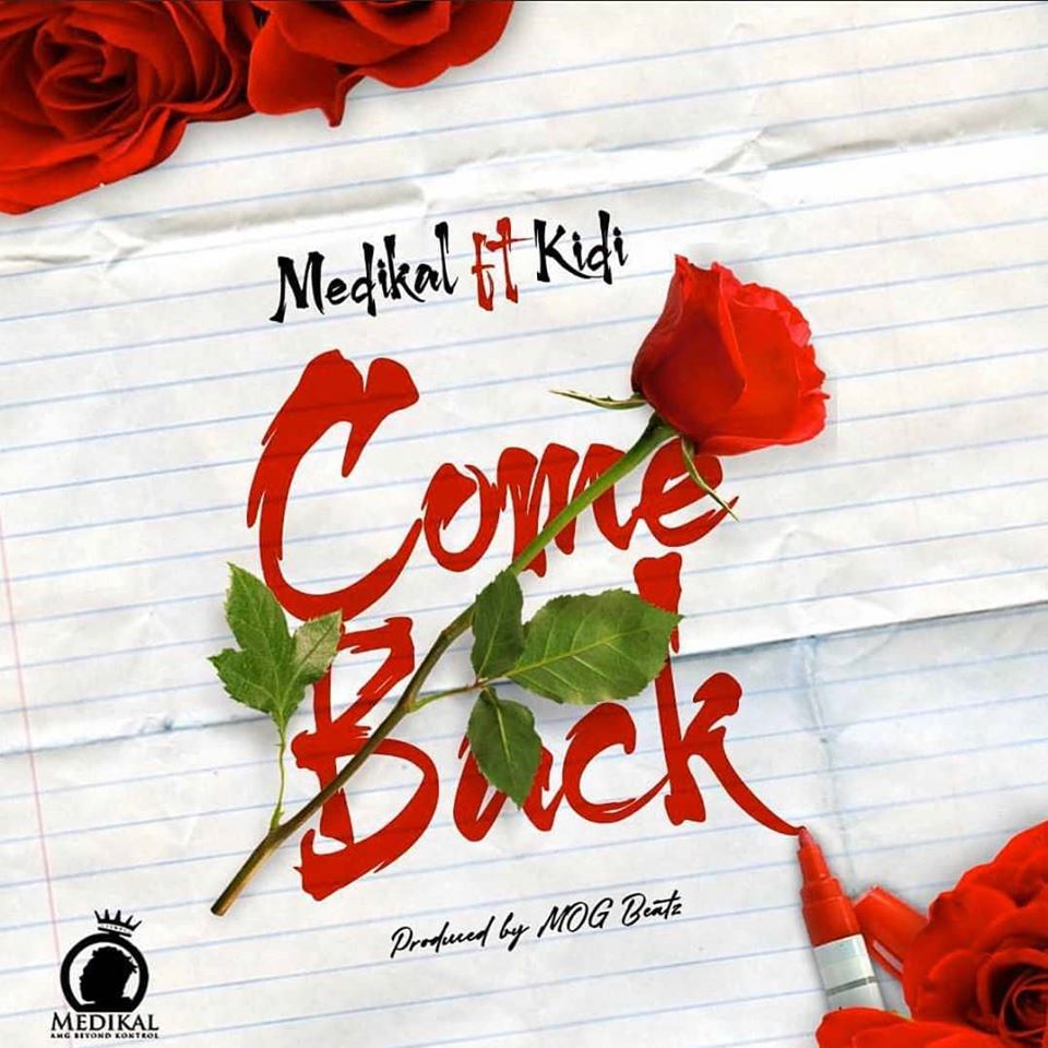 Medikal ft. Kidi – Come Back 