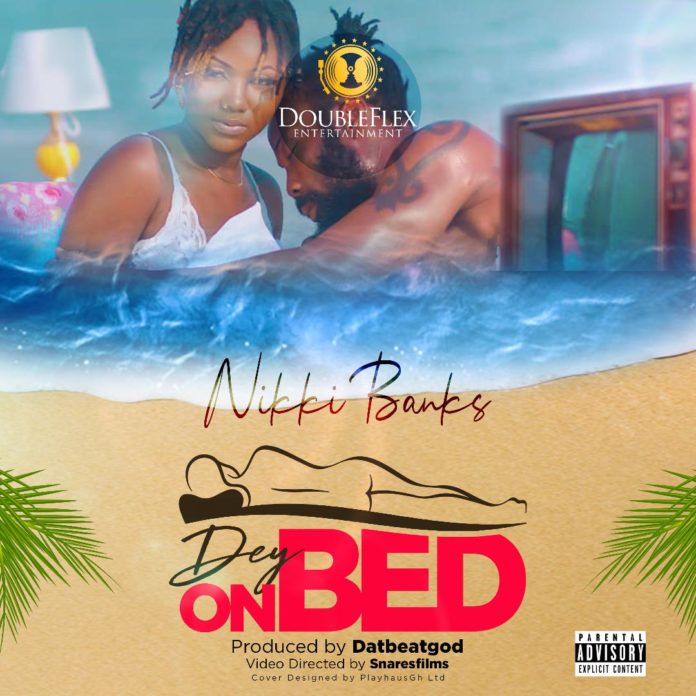 Nikki Banks - Dey On Bed (Prod By DatBeatgod)