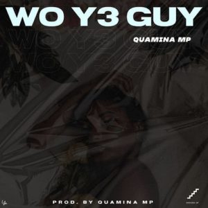 Quamina MP — Wo Y3 Guy