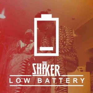 Shaker – Low Battery 