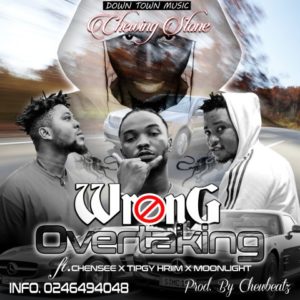 Chewing Stone Ft. Chensee x Tipgy Hriim x Moonlight - Wrong Overtaking 