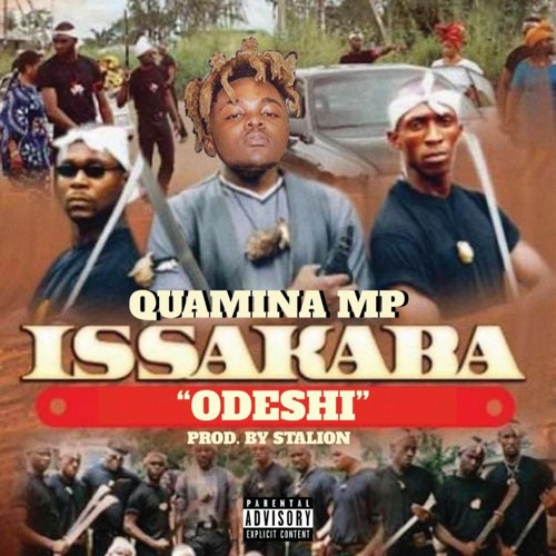 Quamina Mp - Issakaba (Odeshie)