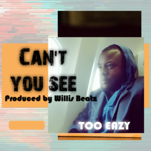 Too Easy - Can't You See 