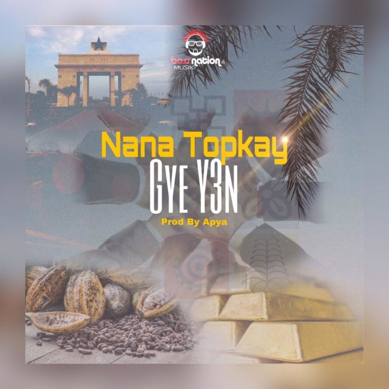 Nana Top Kay - Gye Y3n (Pro By pya)