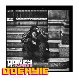 Donzy Ft. Fameye – Odehyie 