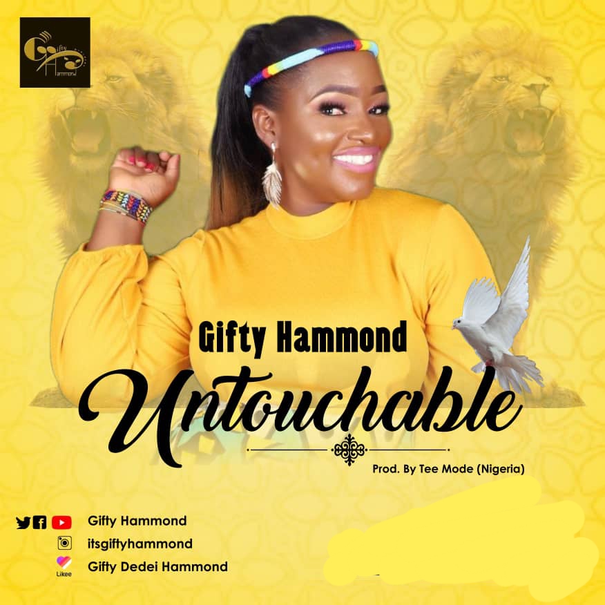Gifty Hammond - Untouchable (Prod By Tee Mode)