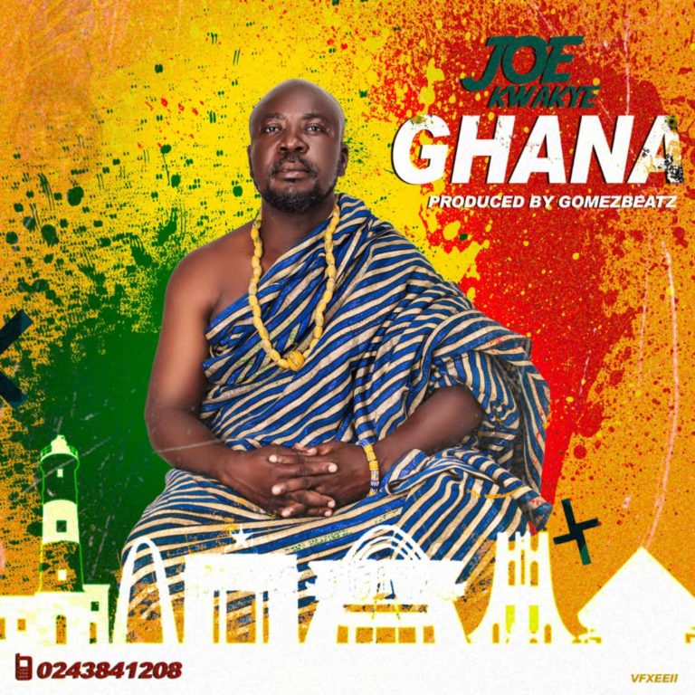Joe Kwakye - Ghana (Prod By Gomez Beatz)