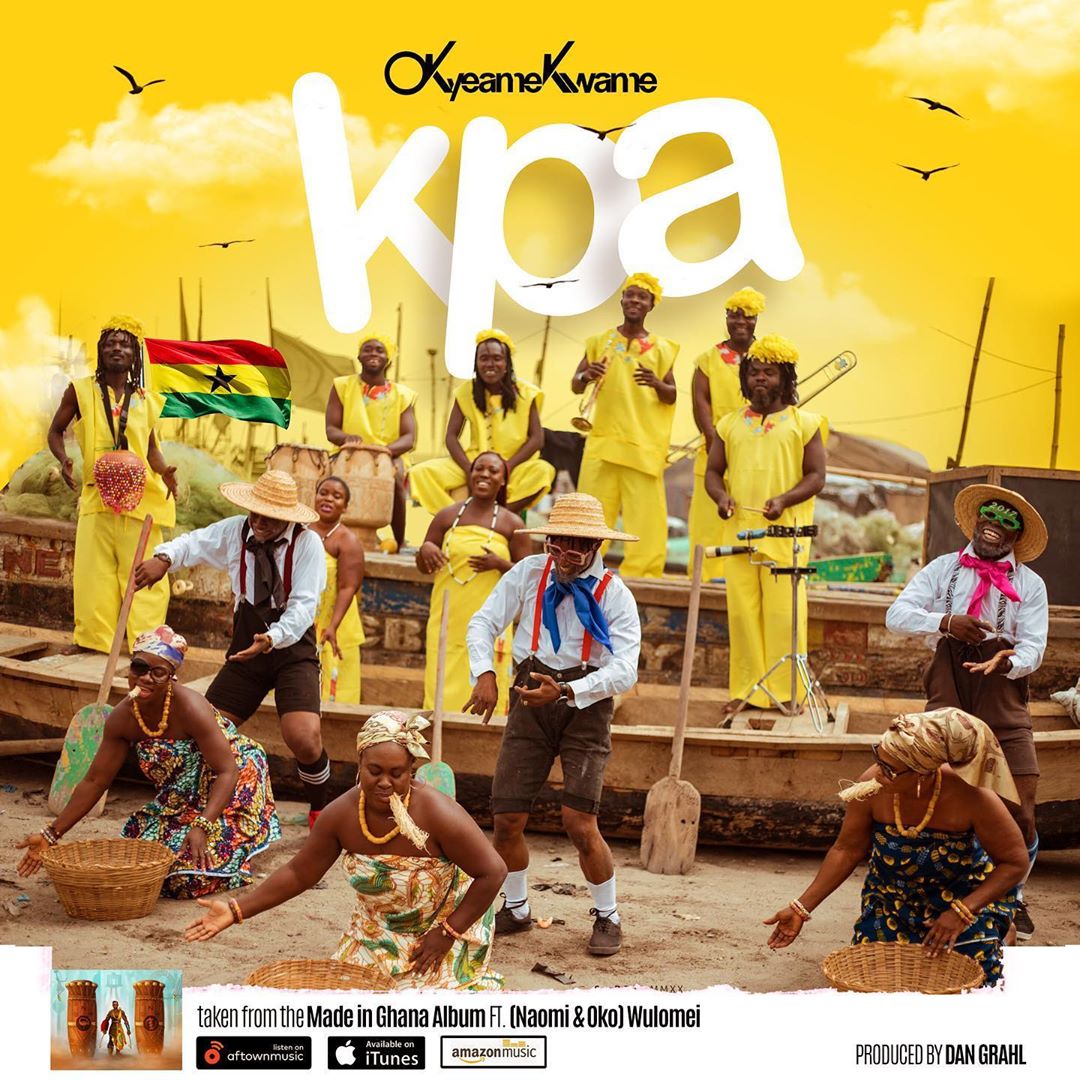 Okyeame Kwame - KPA Ft. Naomi & Oko (Wulomei)