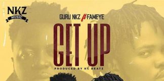Guru Ft Fameye - Get Up (Prod By KC Beatz)