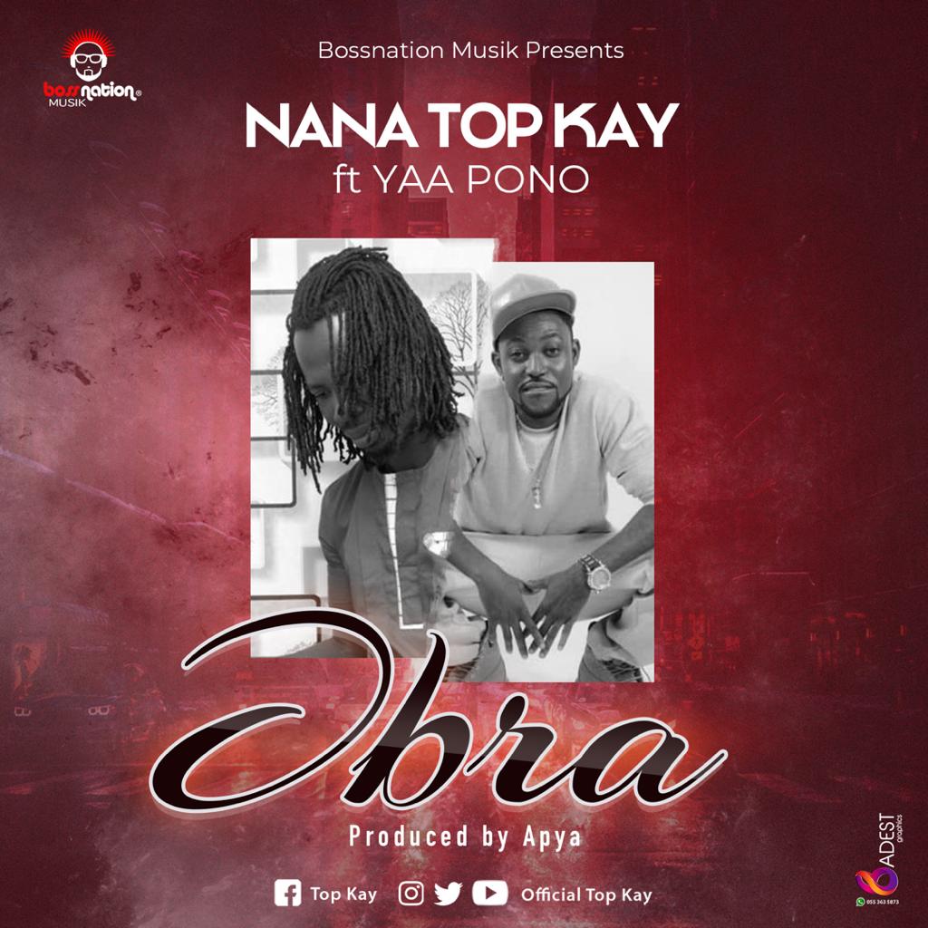 Nana Topkay Ft Yaa Pono - Obra (Prod By Apya)