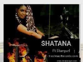 Shatana Ft Stargurl - Bad