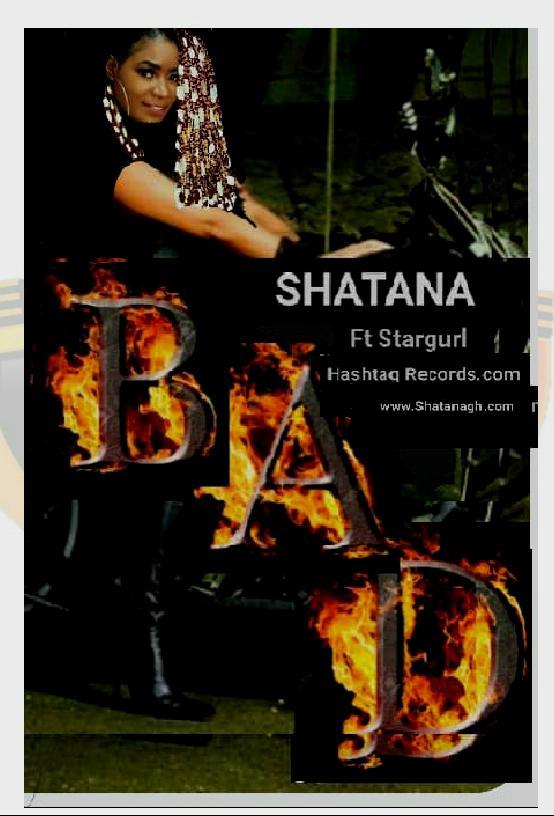 Shatana Ft Stargurl - Bad  