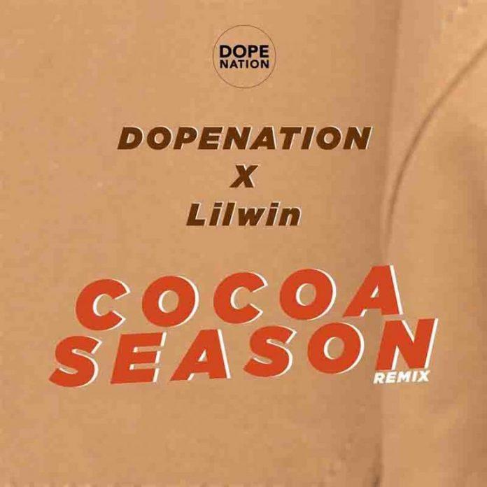 DopeNation – Cocoa Season Remix x Lilwin