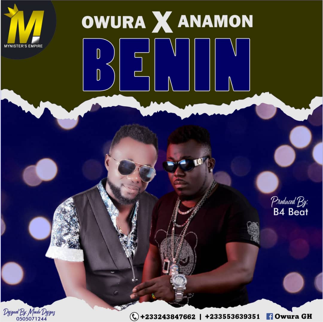 Anamon X Owura - Benin (Prod By B4 Beat)
