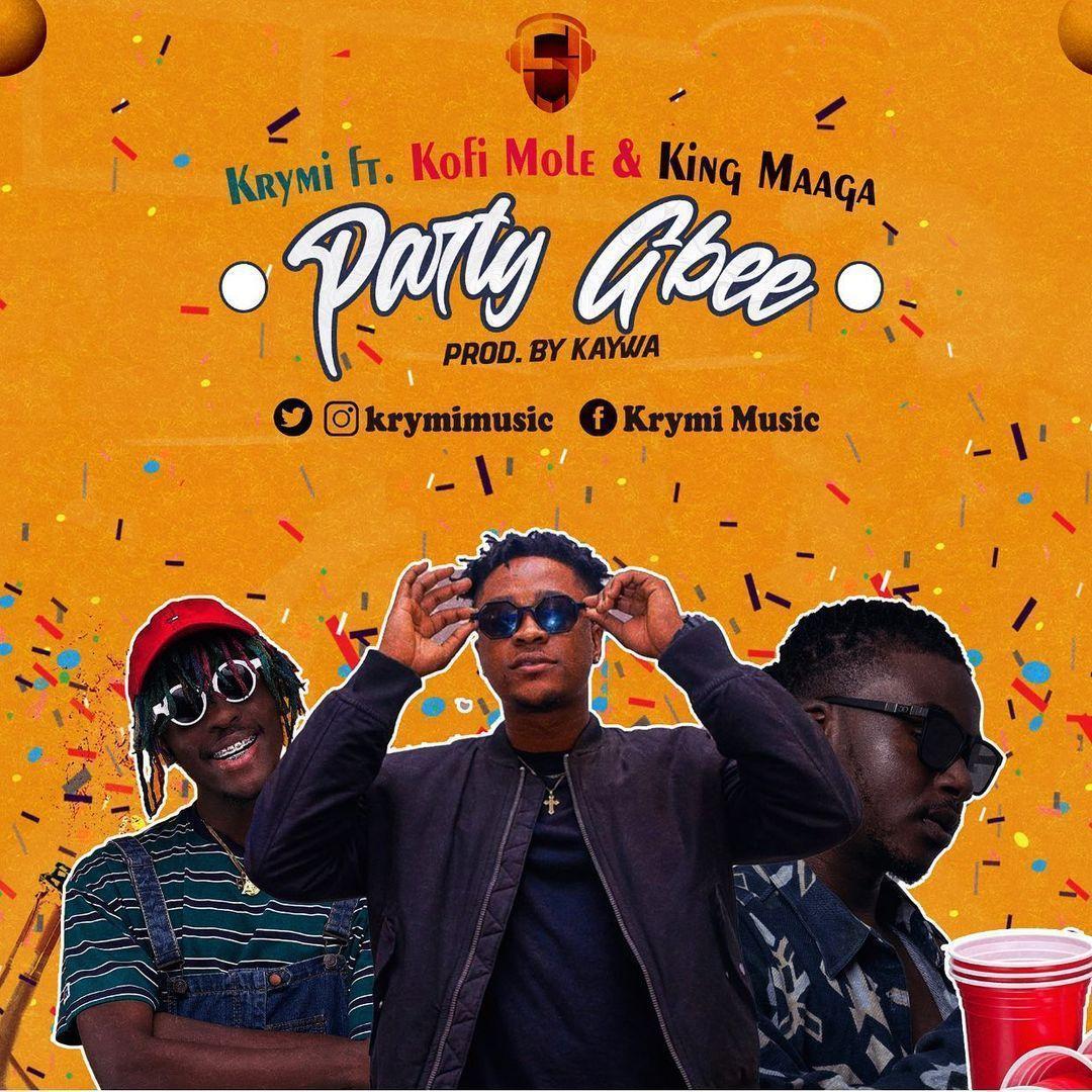 Krymi ft. Kofi Mole & King Maaga – Party Gbee
