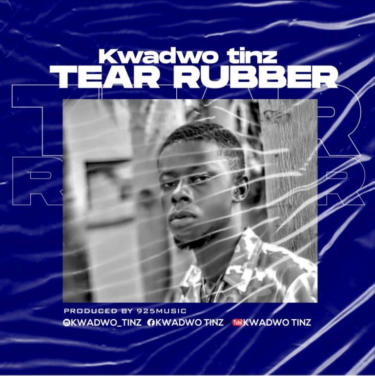 Kwadwo Tinz- Tear Rubber (Prod By 925 Music)