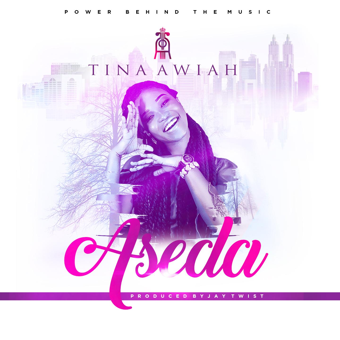 Tina Awiah - Aseda (Prod By Jay Twist)