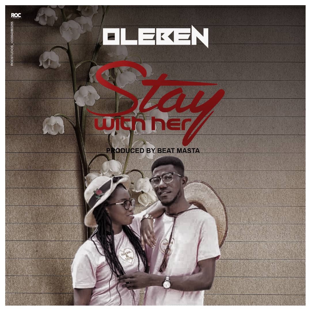 Oleben - Stay With Her (Prod by Beat Masta)