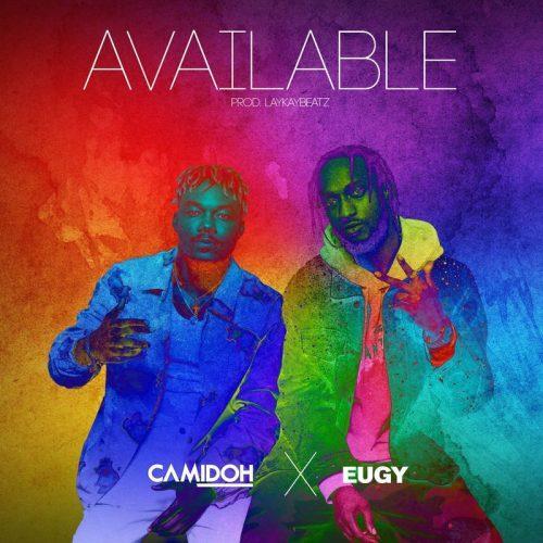 Camidoh ft Eugy – Available