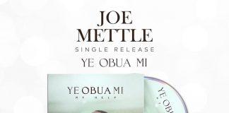Joe Mettle - Ye Obua Mi