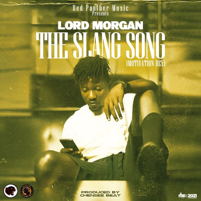Lord Morgan - The Slang Song (Motivation Dey)