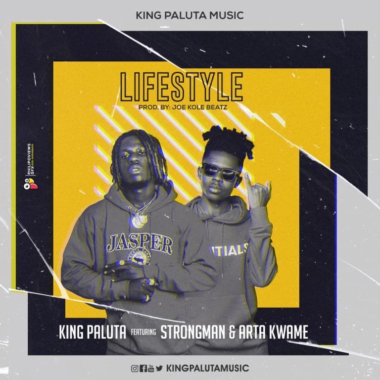 King Paluta ft. Strongman x Arta Kwame - Lifestyle (Akohwie)