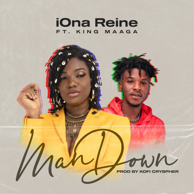 iOna Reine ft. King Maaga - Man Down