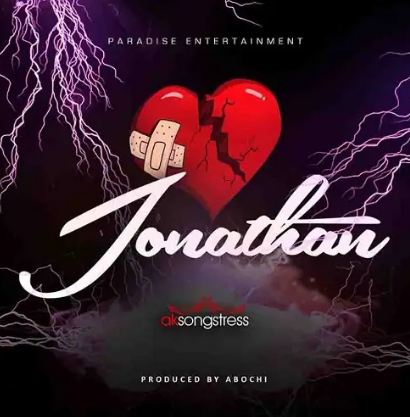 AK Songstress - Jonathan (Prod by Abochi)