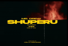 Mr Drew - Shuperu ft. KiDi (Official Video)