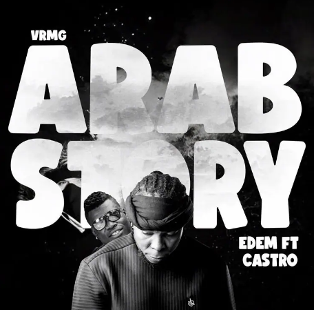 Edem ft Castro - Arab Story