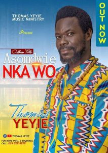 Thomas Yeyie - Asomdwie Nka Wo