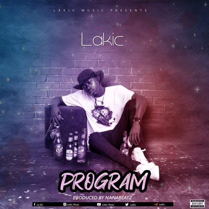 Lakic - Program (Prod. By NanaBeatz)