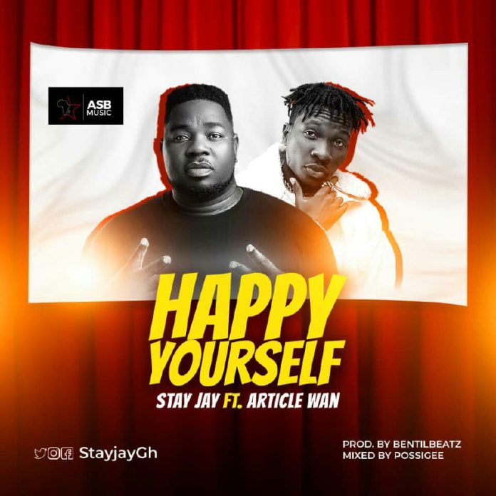 Stay Jay Ft Article Wan - Happy Yourself
