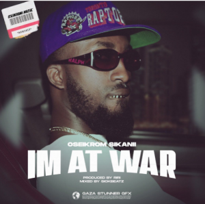 Oseikrom Sikanii I'm At War MP3