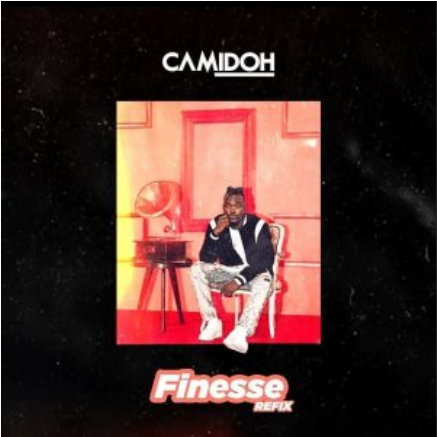Camidoh - Finesse Refix MP3 & Lyrics