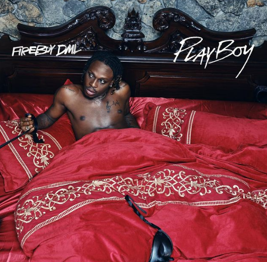 Fireboy DML - Play Boy MP3 & Lyrics