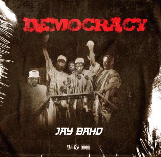 Jay Bahd - Democracy MP3