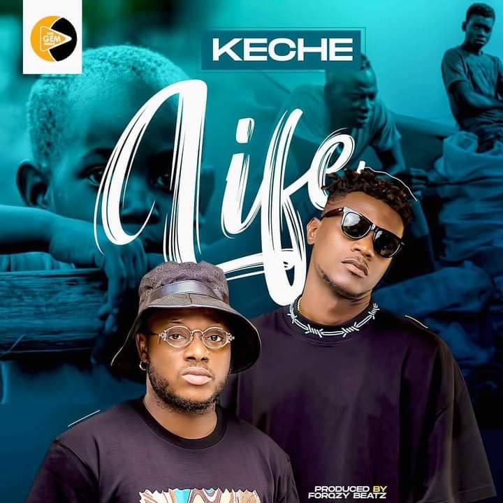 Keche - Life