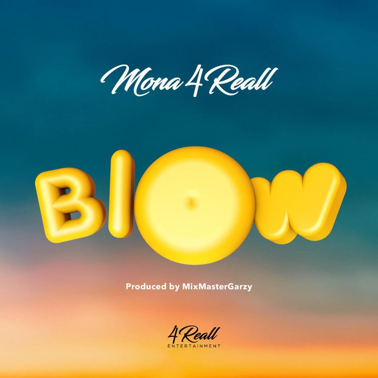Mona 4Reall - Blow 