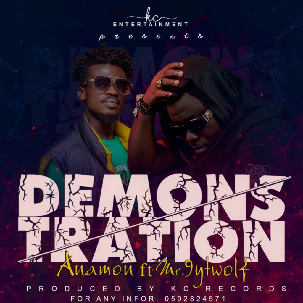 Anamon Ft Mr. 9ytWolF - Demonstration (Prod. By KC Records)