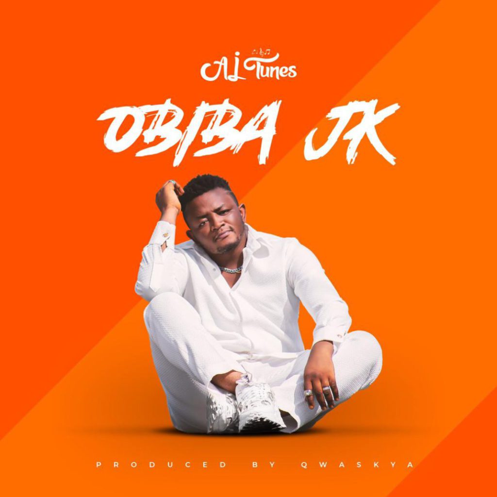 AJ Tunes - Obiba JK (Prod By Qwaskya)